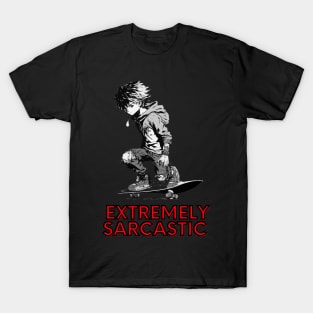 Extremely Sarcastic - Skateboard Boy T-Shirt